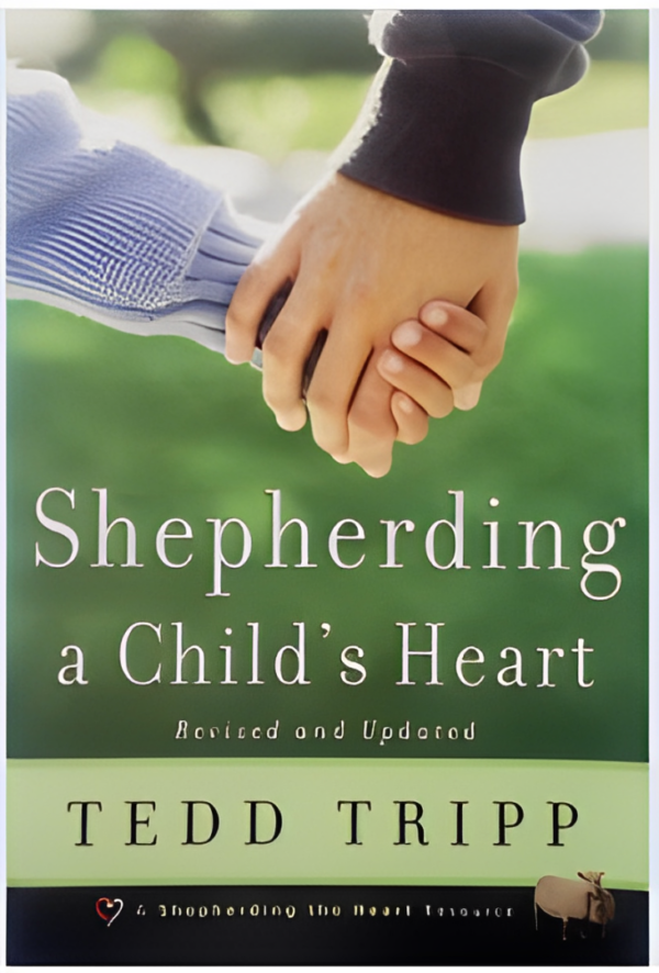 Shepherding A Child'S Heart (Revised, English)